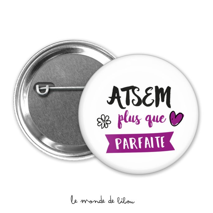 Badge Atsem plus que parfaite