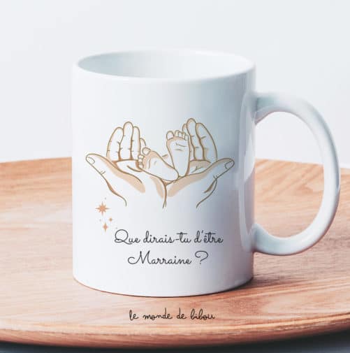 Mug Que dirais-tu d'être marraine personnalisé