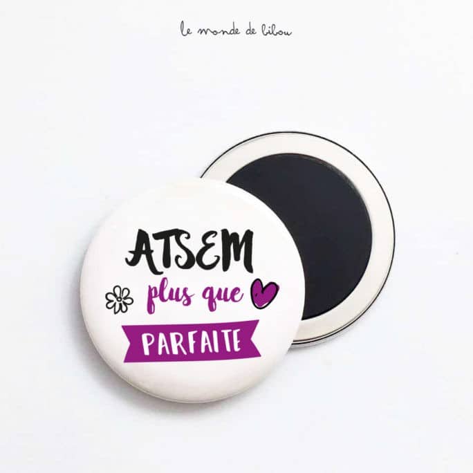 Magnet Atsem plus que parfaite