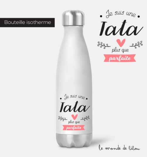 Bouteille isotherme Parfaite tata
