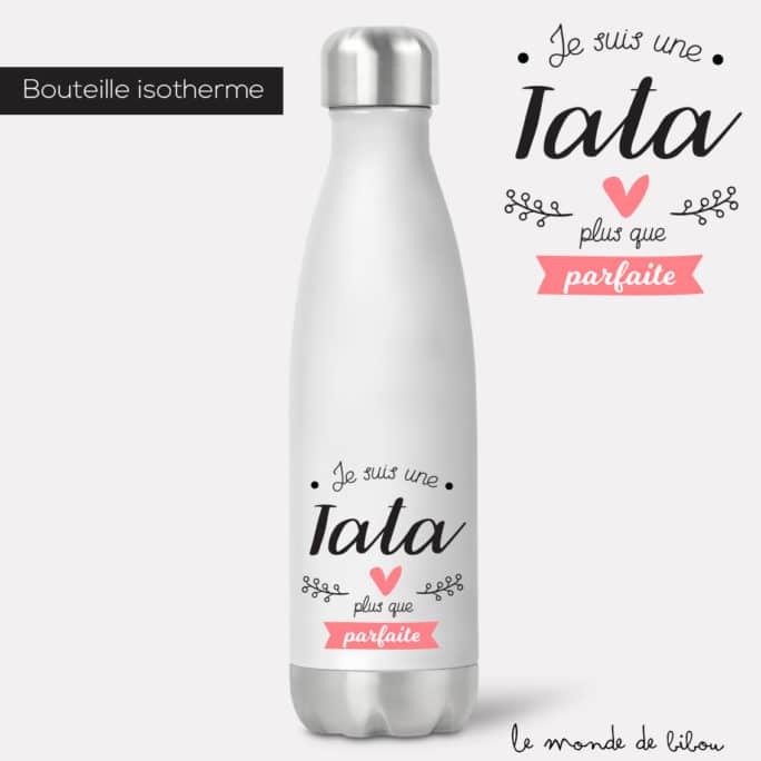 Bouteille isotherme Parfaite tata