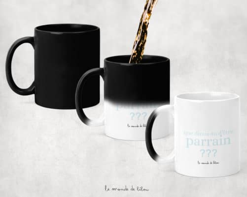 Mug magique Que dirais-tu d'être parrain ?