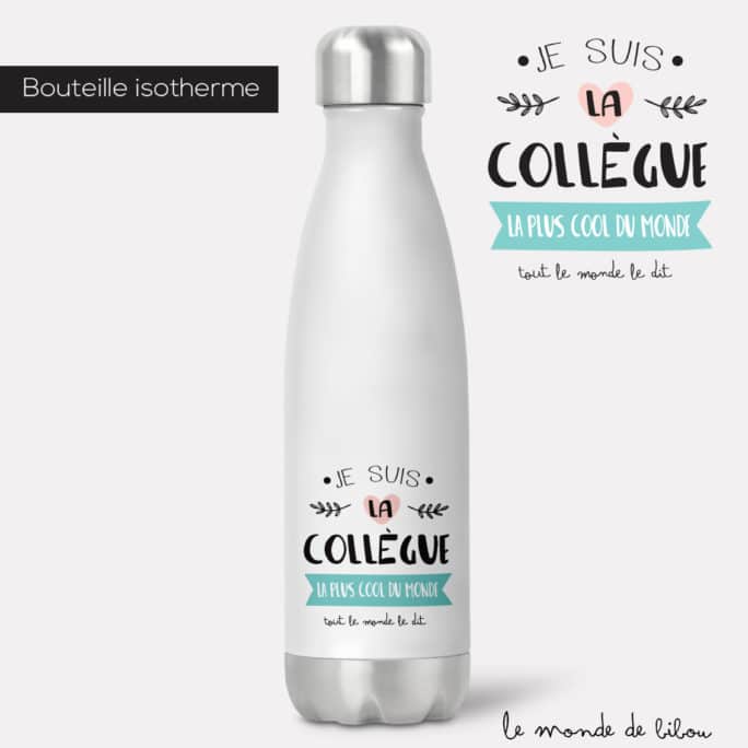 Bouteille isotherme Collègue la plus cool