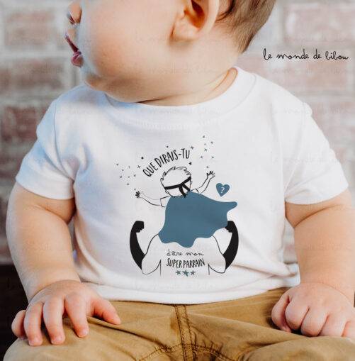 T-shirt bébé super demande Parrain